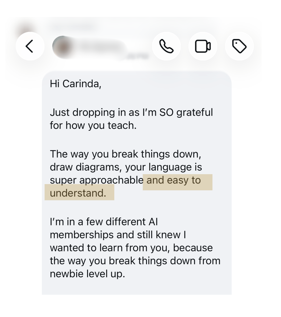 DM: I'm in a few different AI memberships and still knew I wanted to learn from you, because of the way you break things down