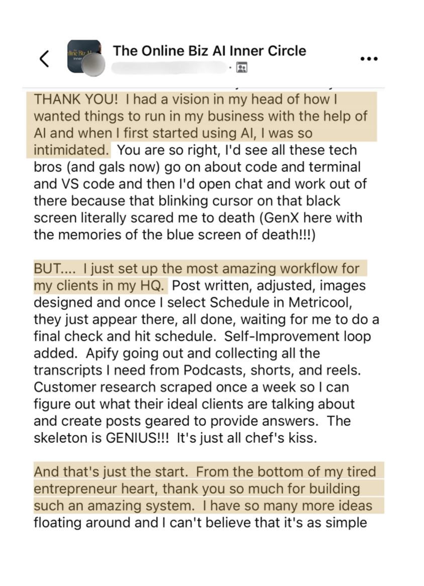 A member's post: I had a vision in my head of how I wanted things to run in my business with the help of AI and I was so intimidated. BUT I just set up the most amazing workflow for my clients in my HQ